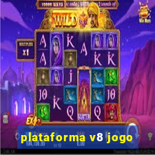 plataforma v8 jogo